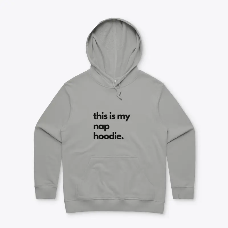 This is my nap hoodie