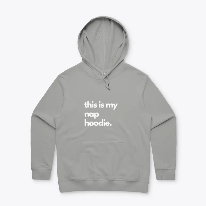 This is my nap hoodie